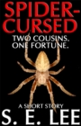 Spider-Cursed: a supernatural horror short story - eBook