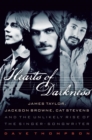 Hearts of Darkness : James Taylor, Jackson Browne, Cat Stevens and the Unlikely Rise of the Singer-Songwriter - eBook