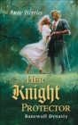 Her Knight Protector - eBook