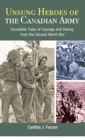 Unsung Heroes of the Canadian Army - Book