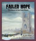 Failed Hope : The Story of the Lost Peace - eBook
