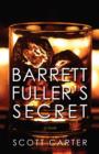 Barrett Fuller's Secret - eBook