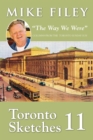 Toronto Sketches 11 : "The Way We Were" - Book