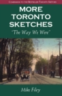 More Toronto Sketches : The Way We Were - eBook