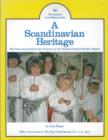 A Scandinavian Heritage : 200 Years of Scandinavian Presence in the Windsor-Detroit Border Region - eBook
