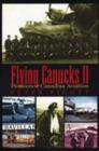 Flying Canucks II : Pioneers of Canadian Aviation - eBook