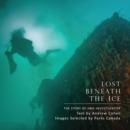 Lost Beneath the Ice : The Story of HMS Investigator - Book