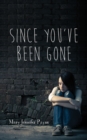Since You've Been Gone - Book