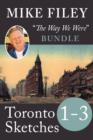 Mike Filey's Toronto Sketches, Books 1-3 - eBook