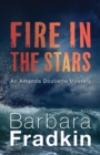 Fire in the Stars : An Amanda Doucette Mystery - Book
