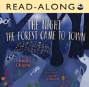 The Night the Forest Came to Town Read-Along - eBook