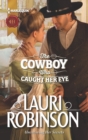 The Cowboy Who Caught Her Eye - eBook