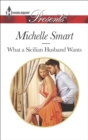 What a Sicilian Husband Wants - eBook