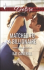 Matched to a Billionaire - eBook