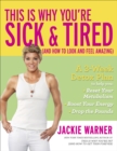 This Is Why You're Sick & Tired (And How to Look and Feel Amazing) - eBook