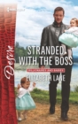 Stranded with the Boss - eBook