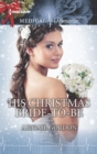 His Christmas Bride-to-Be - eBook