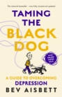 Taming The Black Dog Revised Edition - eBook