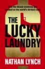 The Lucky Laundry : longlisted for 2022 Walkley Award and 2022 winner of Financial Crime Fighter Award - eBook