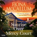 Sunrise Over Mercy Court - eAudiobook