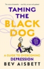 Taming The Black Dog Revised Edition - Book