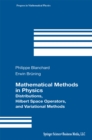 Mathematical Methods in Physics : Distributions, Hilbert Space Operators, and Variational Methods - eBook