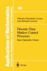 Discrete-Time Markov Control Processes : Basic Optimality Criteria - eBook