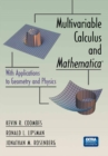 Multivariable Calculus and Mathematica(R) : With Applications to Geometry and Physics - eBook