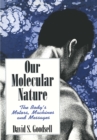 Our Molecular Nature : The Body's Motors, Machines and Messages - eBook