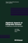 Algebraic Aspects of Integrable Systems : In Memory of Irene Dorfman - eBook