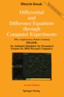 Differential and Difference Equations through Computer Experiments : With Diskettes Containing PHASER: An Animator/Simulator for Dynamical Systems for IBM Personal Computers - eBook