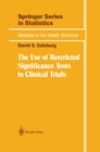 The Use of Restricted Significance Tests in Clinical Trials - eBook