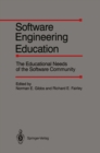 Software Engineering Education : The Educational Needs of the Software Community - eBook