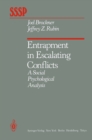 Entrapment in Escalating Conflicts : A Social Psychological Analysis - eBook