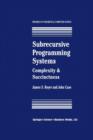Subrecursive Programming Systems : Complexity & Succinctness - Book