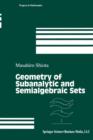 Geometry of Subanalytic and Semialgebraic Sets - Book