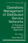 Operations Management of Distributed Service Networks : A Practical Quantitative Approach - eBook