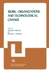 Work, Organizations, and Technological Change - eBook