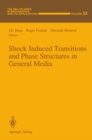 Shock Induced Transitions and Phase Structures in General Media - eBook