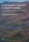 An Ecosystem Approach to Aquatic Ecology : Mirror Lake and its Environment - Book