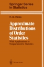 Approximate Distributions of Order Statistics : With Applications to Nonparametric Statistics - eBook