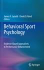 Behavioral Sport Psychology : Evidence-Based Approaches to Performance Enhancement - eBook