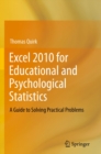 Excel 2010 for Educational and Psychological Statistics : A Guide to Solving Practical Problems - eBook