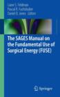 The SAGES Manual on the Fundamental Use of Surgical Energy (FUSE) - Book