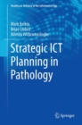 Strategic ICT Planning in Pathology - eBook