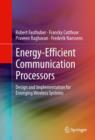 Energy-Efficient Communication Processors : Design and Implementation for Emerging Wireless Systems - eBook