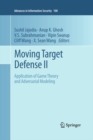 Moving Target Defense II : Application of Game Theory and Adversarial Modeling - eBook