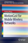 MotionCast for Mobile Wireless Networks - eBook