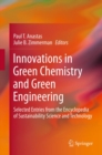 Innovations in Green Chemistry and Green Engineering : Selected Entries from the Encyclopedia of Sustainability Science and Technology - eBook