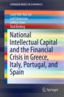National Intellectual Capital and the Financial Crisis in Greece, Italy, Portugal, and Spain - eBook